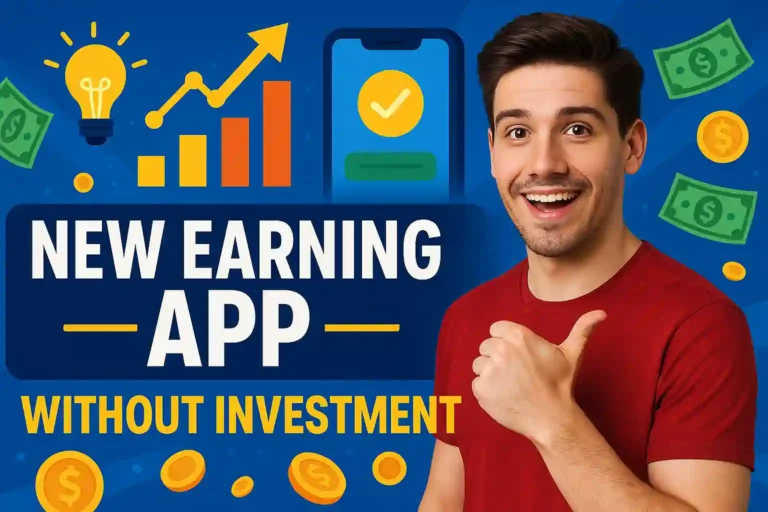 New Earning App Without Investment
